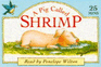 A Pig Called Shrimp