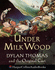 Under Milk Wood Dylan Thomas & the Original Cast