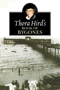 Thora Hird's Book of Bygones Format: Paperback