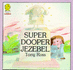 Super Dooper Jezebel (Picture Lions)