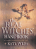 The Real Witches' Handbook: a Complete Introduction to the Craft