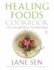 Healing Foods Cookbook, New Edition: the Vegan Way to Wellness