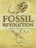 Fossil Revolution: the Finds That Changed Our View of the Past