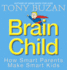 Brain Child: How Smart Parents Make Smart Kids