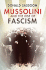 Mussolini and the Rise of Fascism