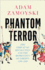 Phantom Terror: the Threat of Revolution and the Repression of Liberty 1789-1848