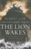 The Lion Wakes (the Kingdom Series)