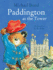 Paddington at the Tower (a Paddington Picture Book) (Paddington Picture Book; 5)