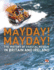Mayday! Mayday! : the History of Sea Rescue Around Britain's Coastal Waters