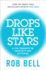 Drops Like Stars: a Few Thoughts on Creativity and Suffering