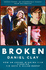 Broken [Film Tie-in Edition]