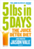 5lbs in 5 Days: the Juice Detox Diet