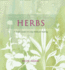 Herbs: a Simple Guide to Using Herbs for Healing (the Complete Illustrated Guide to)