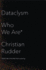 Dataclysm: Who We Are (When We Think No One? S Looking)