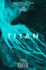 Titan: Book 2 (the Nasa Trilogy)