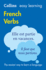 Easy Learning French Verbs: Trusted Support for Learning (Collins Easy Learning French)