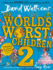 The World's Worst Children 2