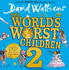 The World's Worst Children 2