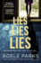 Lies Lies Lies: the Number One Sunday Times Bestselling New Domestic Thriller From Adele Parks