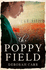 The Poppy Field: a Gripping and Emotional World War One Historical Romance