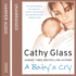 A Baby's Cry: the Heartbreaking True Story of a Mother Torn Between Fear and Love of Her Newborn Child