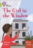 The Girl in the Window: Band 11+/Lime Plus