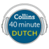 Collins 40 Minute Dutch: Learn to Speak Dutch in Minutes With Collins (Dutch and English Edition)