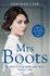 Mrs Boots: a Heartwarming, Page-Turner Inspired By the True Story of Florence Boot, the Woman Behind Boots: Book 1