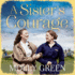 A Sister's Courage (the Victory Sisters Series) (the Victory Sisters Series, 1)