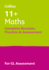 11+ Maths Complete Revision, Practice & Assessment for Gl: For the 2025 Gl Assessment Tests