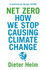 Net Zero: How We Stop Causing Climate Change