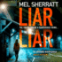 Liar Liar (the Ds Grace Allendale Series) (Ds Grace Allendale Series, 3)
