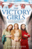 The Victory Girls: the New Uplifting Historical Fiction Saga in the Ww2 Shop Girls Series: Book 5 (the Shop Girls)