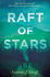 Raft of Stars: the Most Moving and Unforgettable Debut Novel of 2021