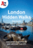 A-Z London Hidden Walks: Discover 20 Routes in and Around the City