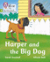 Harper and the Big Dog: Phase 4 Set 2 (Big Cat Phonics for Little Wandle Letters and Sounds Revised)