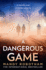 A Dangerous Game