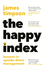 The Happy Index: Lessons on Upside-Down Management