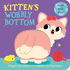 Kitten's Wobbly Bottom: a Fun-Filled New Interactive Novelty Board Book Series With Sliders to Wobble! (Wobbly Bottoms)