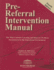 The Pre-Referral Intervention Manual