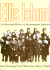 Ellis Island: an Illustrated History of the Immigrant Experience