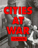 London: Cities at War