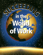 Succeeding in the World of Work