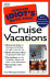 The Complete Idiot's Travel Guide to Cruise Vacations