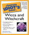 Complete Idiot's Guide to Wicca and Witchcraft