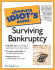 The Complete Idiot's Guide to Surviving Bankruptcy