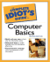 The Complete Idiot's Guide to Computer Basics (2nd Edition)