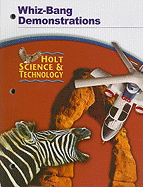 Holt Science and Technology: Whiz-Bang Demonstrations [Teacher's Edition...