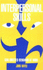 Interpersonal Skills: Goal-Dirc: Goal Directed Behaviour at Work (People and Organizations)