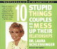 Ten Stupid Things Couples Do to Mess Up Their Relationships Cd